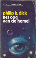 Philip K. Dick Eye in the Sky cover HET OOG AAN DE HEMEL